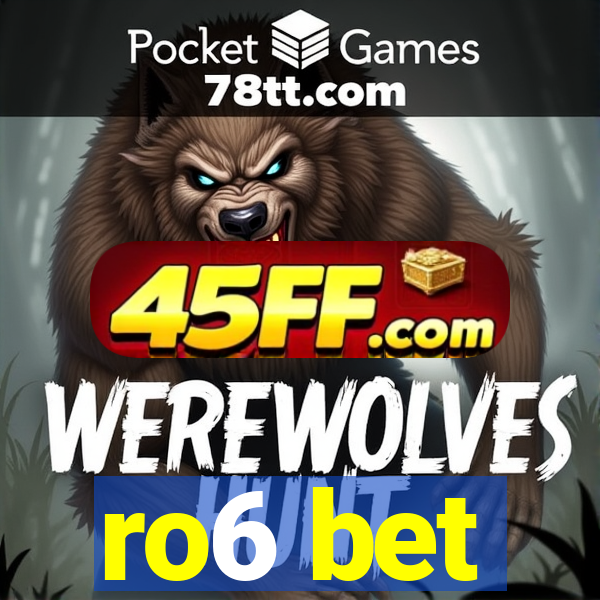 ro6 bet